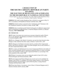A RESOLUTION OF  THE SOUTH CAROLINA REPUBLICAN PARTY REGARDING  THE ELECTION OF DELEGATES AND ALTERNATES