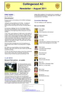 Collingwood AC Newsletter – August 2011 details will be published in the weekly parkrun newsletter, on the Banstead Woods parkrun news page and in our weekly announcements in the Woods.