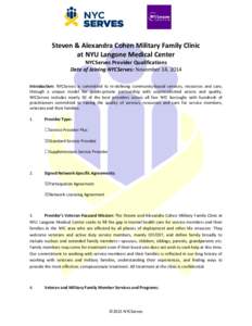 Steven & Alexandra Cohen Military Family Clinic at NYU Langone Medical Center NYCServes Provider Qualifications Date of Joining NYCServes: November 14, 2014 Introduction: NYCServes is committed to re-defining community-b