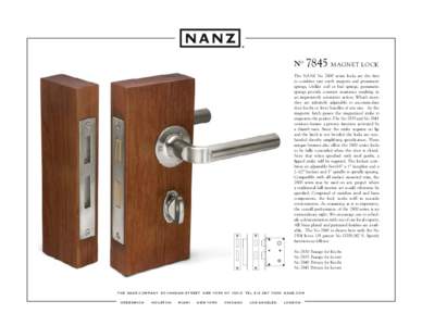 NoMAGNET LOCK The NANZ No 7800 series locks are the first to combine rare earth magnets and pneumatic