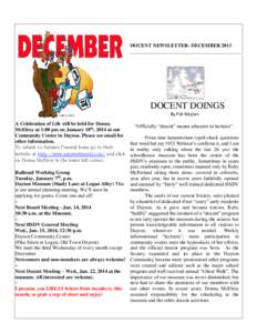 DOCENT NEWSLETTER- DECEMBER 2013 ____________________________________________ DOCENT DOINGS By Pat Neylan A Celebration of Life will be held for Donna