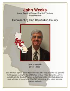John Weeks Inland Regional Center Board of Trustees Board Member Representing San Bernardino County