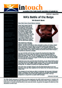 intouch  newsletter of the Public Health Association of Australia Inc. Vol 30 No 7, AugustWA’s Battle of the Bulge
