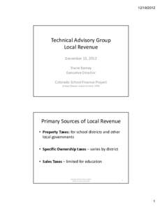 Technical Advisory Group Local Revenue December 13, 2012 Tracie Rainey