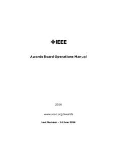 Awards Board Operations Manualwww.ieee.org/awards Last Revision – 14 June 2016