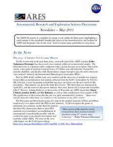 Astromaterials Research and Exploration Science Directorate  Newsletter – May 2011 The ARES Newsletter is a snapshot of current events within the Directorate, highlighting a small sample of the remarkable breadth and v