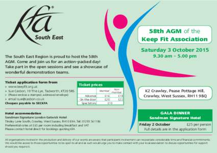 58th AGM of the Keep Fit Association Saturday 3 October[removed]am – 5.00 pm  The South East Region is proud to host the 58th