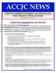 ACCJC NEWS ACCREDITING COMMISSION FOR COMMUNITY AND JUNIOR COLLEGES, Western Association of Schools and Colleges Spring/Summer 2015 ACCREDITATION: NEW STANDARDS, NEW PRACTICES