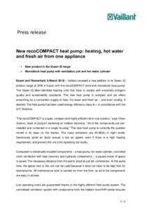 Press release New recoCOMPACT heat pump: heating, hot water and fresh air from one appliance   New product in the Green iQ range