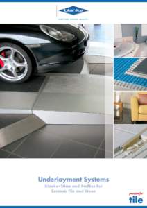Underlayment Systems Blanke•Trims and Profiles for Ceramic Tile and Stone Blanke•PERMAT /