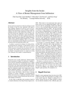 Insights from the Inside: A View of Botnet Management from Infiltration Chia Yuan Cho§ , Juan Caballero†§ , Chris Grier§ , Vern Paxson‡§ , and Dawn Song§ § UC Berkeley † Carnegie Mellon University ‡ ICSI