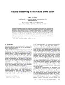 Visually discerning the curvature of the Earth David K. Lynch Thule Scientific, P.O. Box 953, Topanga, California 90290, USA () Received 9 April 2008; accepted 28 April 2008; posted 1 MayDoc. ID