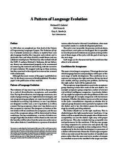 A Pattern of Language Evolution Richard P. Gabriel IBM Research Guy L. Steele Jr. Sun Laboratories