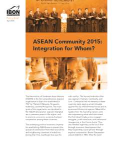 Policy Brief April 2015 ASEAN Community 2015: Integration for Whom?