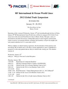 RF International & Ocean World Lines 2012 Global Trade Symposium By Invitation Only January, 2012 The Doral Resort & Spa
