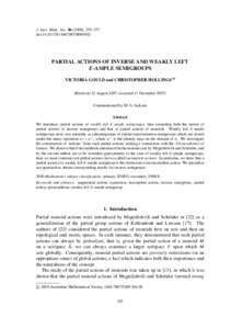 J. Aust. Math. Soc), 355–377 doi:S1446788708000542 PARTIAL ACTIONS OF INVERSE AND WEAKLY LEFT E-AMPLE SEMIGROUPS VICTORIA GOULD and CHRISTOPHER HOLLINGS ˛