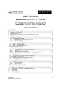 GUIDELINES FOR AN ENVIRONMENTAL IMPACT STATEMENT ON THE PROPOSED SUNRISE GAS PROJECT (NORTHERN AUSTRALIAN GAS VENTURE) TABLE OF CONTENTS INTRODUCTION ......................................................................