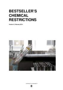 BESTSELLER’S CHEMICAL RESTRICTIONS Version 6, FebruaryCORPORATE SUSTAINABILITY