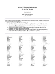 Words Commonly Misspelled in Middle School Kenneth John Odle Middle School School Edition v. 1.0 – March 2012