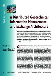 Web Services for GIS  A Distributed Geotechnical Information Management and Exchange Architecture Web services can help facilitate the exchange and utilization of geotechnical