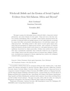 Witchcraft Beliefs and the Erosion of Social Capital: Evidence from Sub-Saharan Africa and Beyond∗ Boris Gershman† American University November 2015