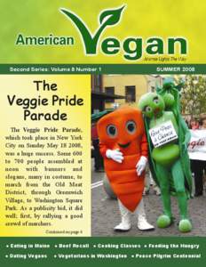 Second Series: Volume 8 Number 1  SUMMER 2008 The Veggie Pride