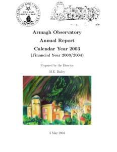 Armagh Observatory Annual Report Calendar YearFinancial YearPrepared by the Director M.E. Bailey