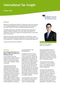 International Tax Insight October 2014 Editorial Welcome to the latest edition of Baker Tilly International’s premier tax publication. In an increasingly globalised world, the following content aims to cover key tax