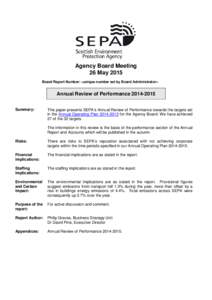 Agency Board Meeting 26 May 2015 Board Report Number: <unique number set by Board Administrator> Annual Review of PerformanceSummary: