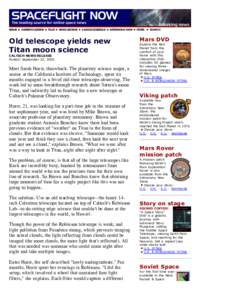 Old telescope yields new Titan moon science CALTECH NEWS RELEASE Posted: September 23, 2003  Meet Sarah Horst, throwback. The planetary science major, a