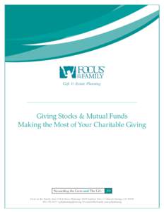 Gift & Estate Planning  Giving Stocks & Mutual Funds Making the Most of Your Charitable Giving  Stewarding the Giver and The Gift
