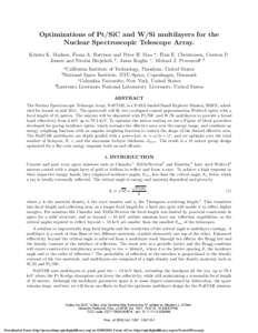 Optimizations of Pt/SiC and W/Si multilayers for the Nuclear Spectroscopic Telescope Array. Kristin K. Madsen, Fiona A. Harrison and Peter H. Mao a . Finn E. Christensen, Carsten P. Jensen and Nicolai Brejnholt b . Jason
