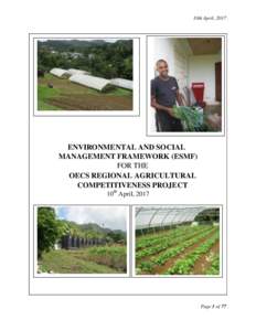 10th April, 2017  ENVIRONMENTAL AND SOCIAL MANAGEMENT FRAMEWORK (ESMF) FOR THE OECS REGIONAL AGRICULTURAL
