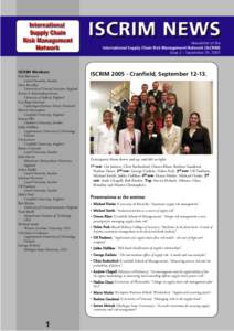 Newsletter of the International Supply Chain Risk Management Network (ISCRIM) Issue 2 – September 29, 2005 ISCRIM Members Paul Björnsson