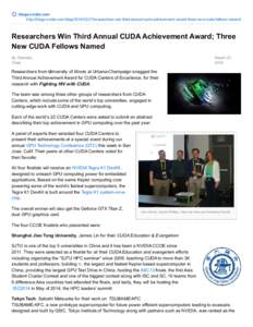 blogs.nvidia.com http://blogs.nvidia.com/blogresearchers-win-third-annual-cuda-achievement-award-three-new-cuda-fellows-named/ Researchers Win Third Annual CUDA Achievement Award; Three New CUDA Fellows Named