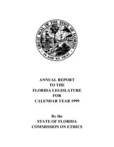ANNUAL REPORT TO THE FLORIDA LEGISLATURE FOR CALENDAR YEAR 1999