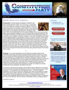 October, 2013  Volume 2, Issue 10 Report from state affiliates… Pennsylvania. The Pennsylvania Constitution, Libertarian, and