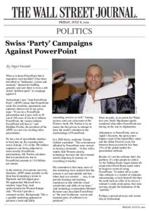 FRIDAY, JULY 8, 2011  POLITICS Swiss ‘Party’ Campaigns Against PowerPoint By Nigel Kendall