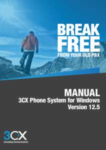 MANUAL  3CX Phone System for Windows Version 12.5  Copyright 2006­2015, 3CX Ltd.