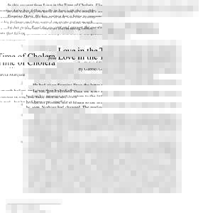 In this excerpt from Love in the Time of Cholera, Florentino Ariza has fallen madly in love with the wealthy Fermina Daza. He has written her a letter to announce his feelings and has waited an excruciating month for her