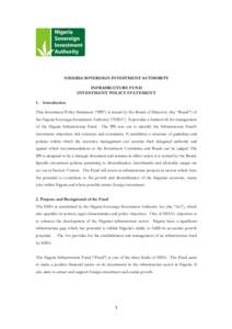 NIGERIA SOVEREIGN INVESTMENT AUTHORITY INFRASRUCTURE FUND INVESTMENT POLICY STATEMENT 1.  Introduction