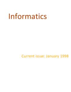Informatics  Current issue: January 1998 Computerized Service for Utility Management Utility services provide us the essentials of life. Water, power, waste disposal, conveyance, telephone, they are what keep us going. 