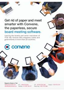 Get rid of paper and meet smarter with Convene, the paperless, secure board meeting software. Used by the boards and senior executives of FTSE 100, Fortune 500 companies, banks and