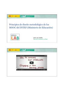 Principios de diseño metodológico de los MOOC del INTEF (Ministerio de Educación)  José Luis Cabello