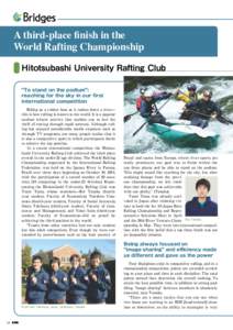 A third-place finish in the World Rafting Championship Hitotsubashi University Rafting Club To stand on the podium : reaching for the sky in our ﬁrst international competition