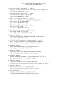 LIST OF SOME p-ADIC PUBLICATIONS Prof. Dr BRANKO DRAGOVICH 16. I. Ya. Aref’eva, B.G. Dragovi´c and I. V. Volovich ON THE p-ADIC SUMMABILITY OF THE ANHARMONIC OSCILLATOR Physics Letters B200.