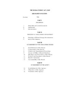 THE RURAL ENERGY ACT, 2005 ARRANGEMENT OF SECTIONS S e ction Title PART I