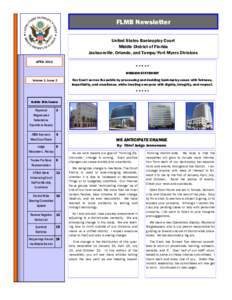 FLMB Newsletter United States Bankruptcy Court Middle District of Florida Jacksonville, Orlando, and Tampa/Fort Myers Divisions APRIL 2012