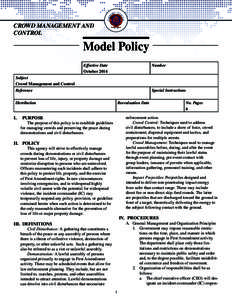 CROWD MANAGEMENT AND CONTROL Model Policy Effective Date October 2014
