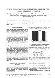 USING THE ANALYTICAL CALCULATION METHOD FOR COOLING SYSTEMS STUDYING R.P. Slabospitsky, M.A. Khazhmuradov ∗, V.P. Lukyanova, S.I. Prokhorets National Science Center ”Kharkov Institute of Physics and Technology”, 61